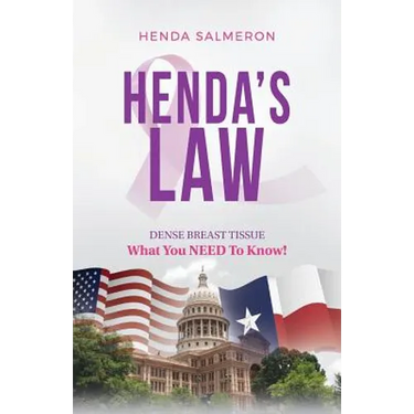 Henda's Law: Dense Breast Tissue