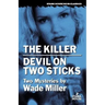 The Killer/Devil on Two Sticks
