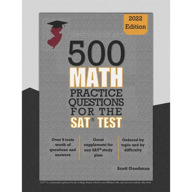 Jersey Scholar's 500 Math Practice Questions for the SAT Test