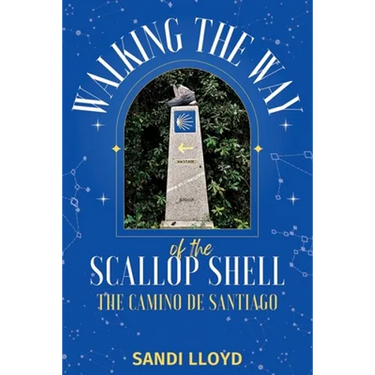 Walking the Way of the Scallop Shell: The Camino de Santiago
