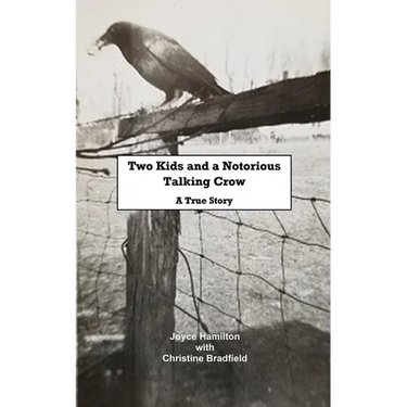 Two Kids and a Notorious Talking Crow: A True Story