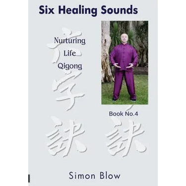 Six Healing Sounds: Nurturing Life Qigong