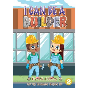 I Can Be A Builder