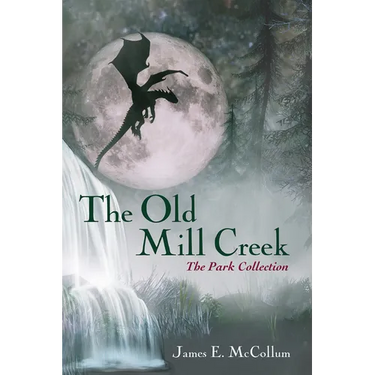 The Old Mill Creek: The Park Collection