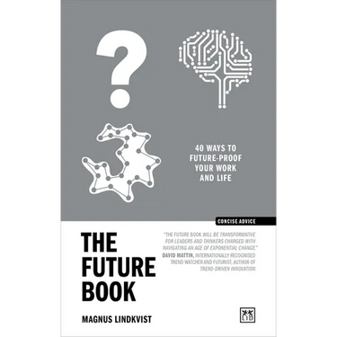The Future Book: 50 Ways to Future-Proof Your Work and Life