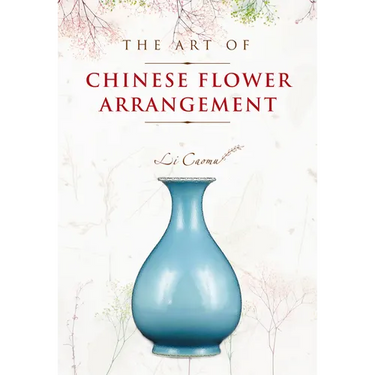 The Art of Chinese Flower Arrangement
