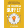 The Business Buffet: 15 Career Must-Haves They Never Teach-But Still Expect You to Know