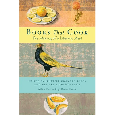 Books That Cook: The Making of a Literary Meal
