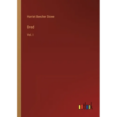 Dred: Vol. I