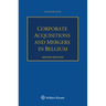 Corporate Acquisitions and Mergers in Belgium