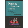 Dancing from Past to Present: Nation, Culture, Identities