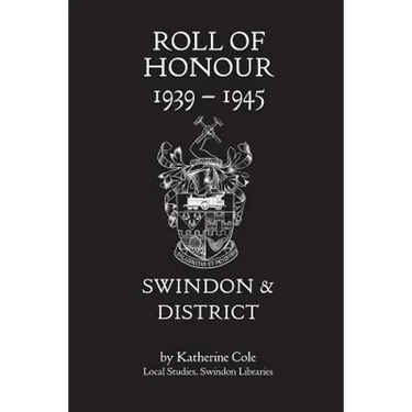 Roll of Honour 1939-1945: Swindon and District