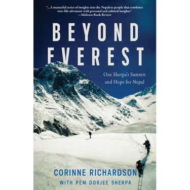 Beyond Everest: One Sherpa's Summit and Hope for Nepal