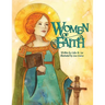 Women of Faith: Saints and Martyrs of the Christian Faith