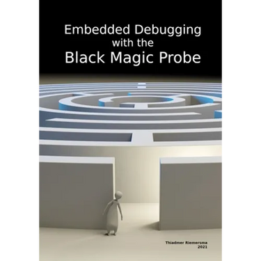 Embedded Debugging with the Black Magic Probe