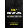 Self Discipline: The Ultimate Mindset And Habit Algorithms To Remove Lazy Obstacle In Your Way By Increasing Productivity And Live Life of Outliers Su