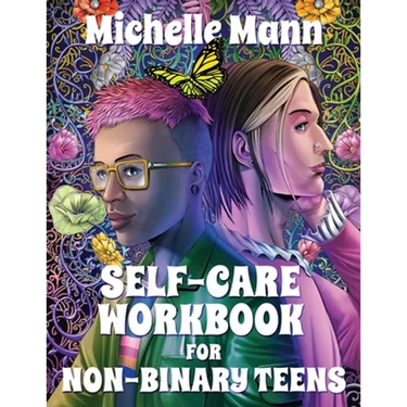 Self-Care Workbook for Non-Binary Teens