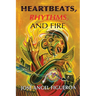 Heartbeats, Rhythms, And Fire
