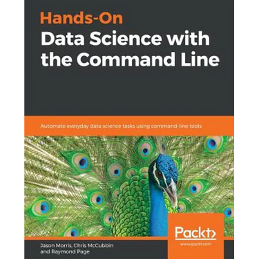 Hands-On Data Science with the Command Line