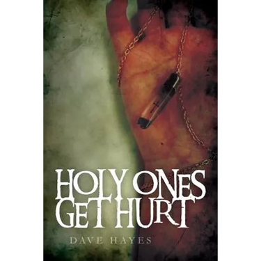 Holy Ones Get Hurt