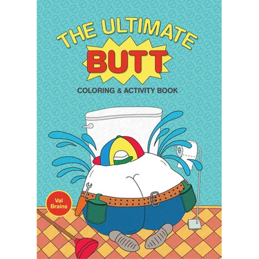 The Ultimate Butt Coloring and Activity Book
