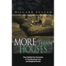 More Than Houses: How Habitat for Humanity Is Transforming Lives and Neighborhoods