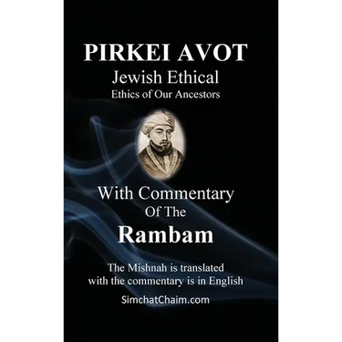 PIRKEI AVOT Jewish Ethical - With Commentary Of The Rambam