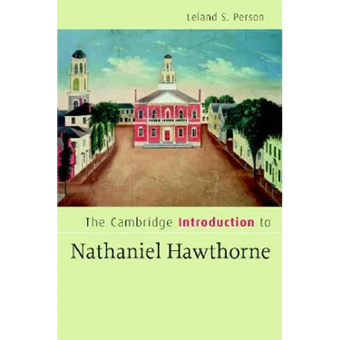 The Cambridge Introduction to Nathaniel Hawthorne