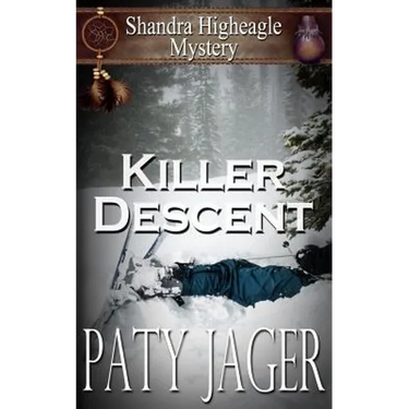 Killer Descent: Shandra Higheagle Mystery