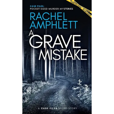 A Grave Mistake: A short crime fiction story