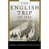 The English Trip of 1910: Toronto, Sir Henry Pellatt, the Queen's Own Rifles and the Press Gang