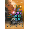 Sis Get Your Bag: A Hood Love Story: Standalone