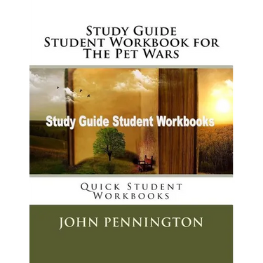 Study Guide Student Workbook for The Pet Wars: Quick Student Workbooks