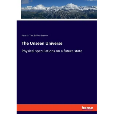 The Unseen Universe: Physical speculations on a future state