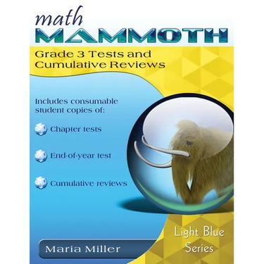 Math Mammoth Grade 3 Tests and Cumulative Reviews