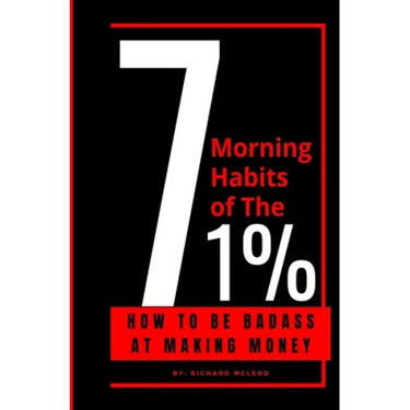 7 Morning Habits Of The 1%: 7 Habits of Highly Effective People