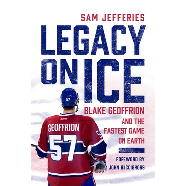 Legacy on Ice: Blake Geoffrion and the Fastest Game on Earth