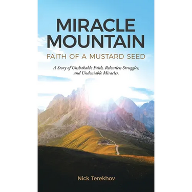 Miracle Mountain: Faith of a Mustard Seed