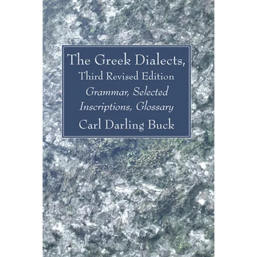 The Greek Dialects, Third Revised Edition