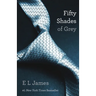 Fifty Shades of Grey: Book One of the Fifty Shades Trilogy