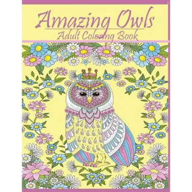 Amazing Owls: Adult Coloring Book Designs