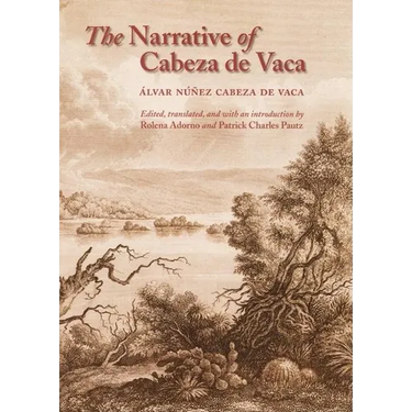 The Narrative of Cabeza de Vaca