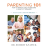 Parenting 101: How to Raise a Child to Become a Healthy Teenager