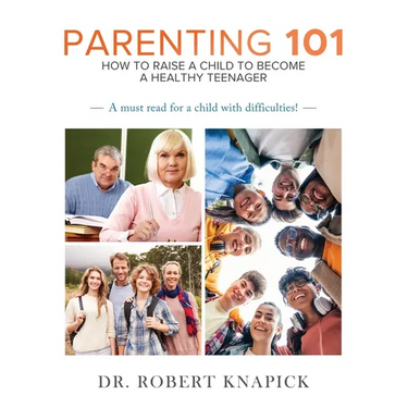 Parenting 101: How to Raise a Child to Become a Healthy Teenager