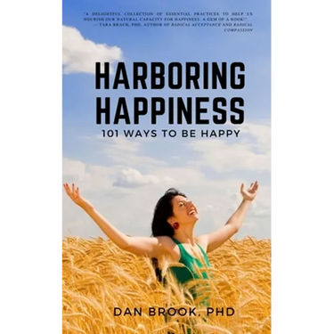 Harboring Happiness: 101 Ways To Be Happy