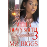 In Love With A Down South Hoodlum 3: An Urban Romance: Finale