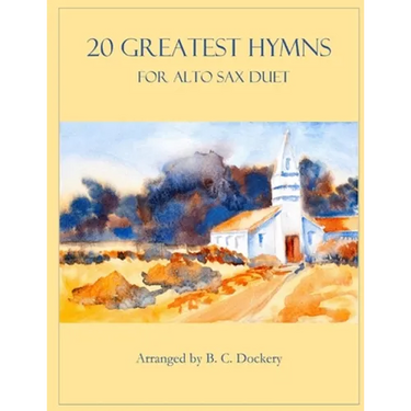 20 Greatest Hymns for Alto Sax Duet