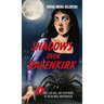 Shadows Over Ravenkirk: The Last Will and Testament of Wilhelmina Bruttenholm