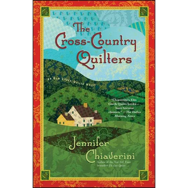 The Cross-Country Quilters: An ELM Creek Quilts Novel