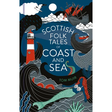 Scottish Folk Tales of Coast and Sea
